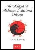 METODOLOGIA DA MEDICINA TRADICIONAL CHINESA