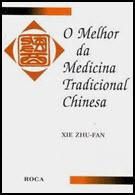 O MELHOR DA MEDICINA TRADICIONAL CHINESA