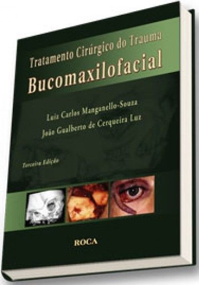 TRATAMENTO CIRÚRGICO DO TRAUMA BUCOMAXILOFACIAL