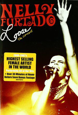 Nelly Furtado - Loose - The Concert  - (Music Pack) - DVD