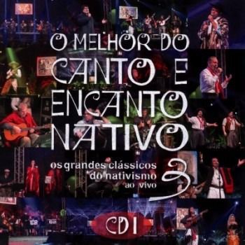 O Melhor do Canto e Encanto Nativo - Volume 2 - CD