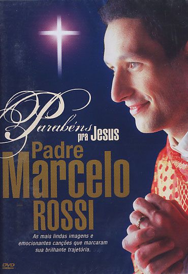 Padre Marcelo Rossi - Parabéns Para Jesus