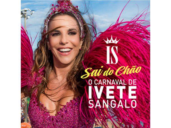 Sai do Chão - o Carnaval de Ivete Sangalo - CD