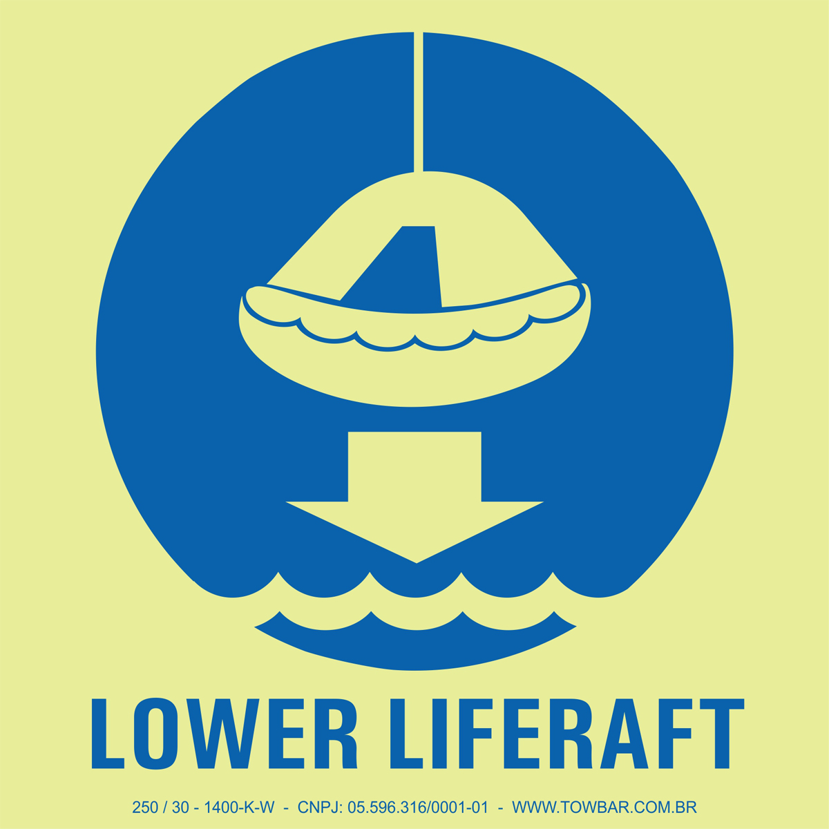 Baixar balsa salva-vidas (Lower Liferaft)  - Towbar Sinalização de Segurança