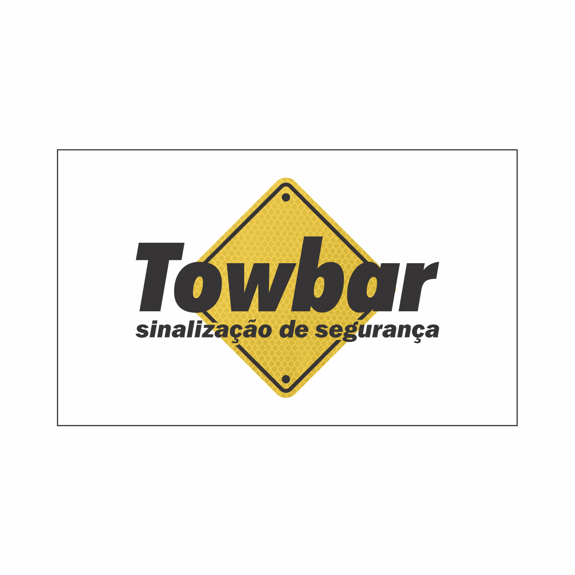Placa de publicidade  - Towbar Sinalização de Segurança