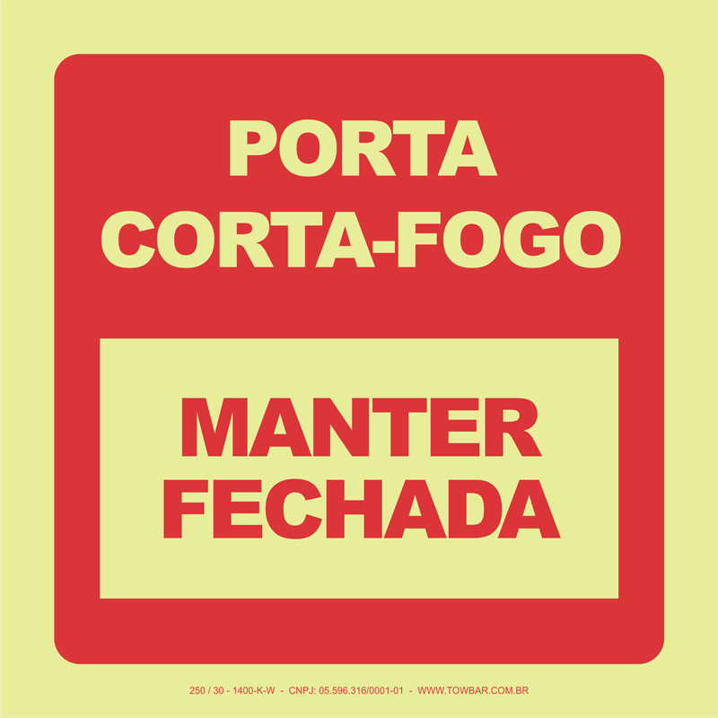 Porta Corta-Fogo - Manter Fechada