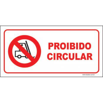 Proibido circular  - Towbar Sinalização de Segurança