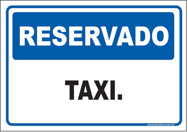 Reservado taxi  - Towbar Sinalização de Segurança