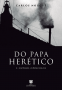 Do Papa Herético e outros opúsculos - Foto 0