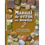 Livro Manual de Erros em Moedas 2: Defeitos e Anomalias em Moedas Brasileiras / Edil Gomes