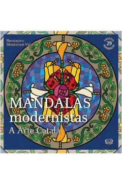 Mandalas modernistas: a arte catalã Espiral  16 junho 2009