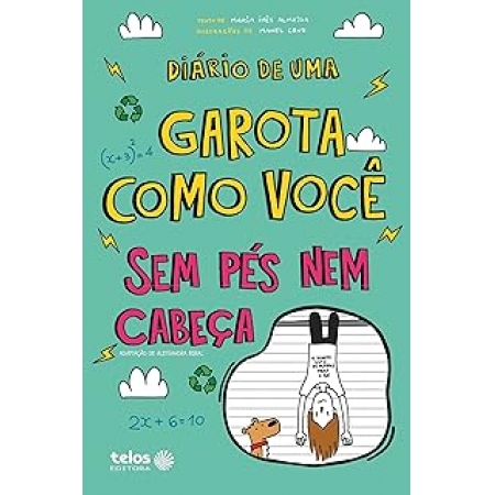 DIÁRIO DE UMA GAROTA COMO VOCÊ SEM PÉS NEM CABEÇA - VOL. 5