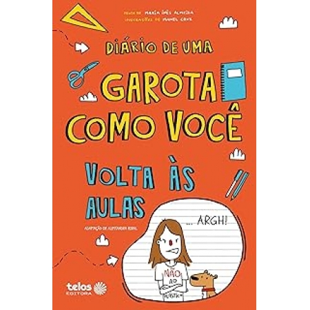 DIÁRIO DE UMA GAROTA COMO VOCÊ VOLTA ÀS AULAS - VOL. 3