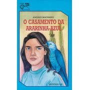 O CASAMENTO DA ARARINHA-AZUL