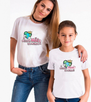 Kit Camiseta Personalizada Mãe e Filha - Melhor Mãe Do Mundo