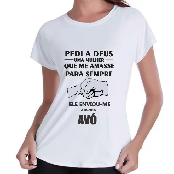 Camiseta Personalizada Avó - Pedi A Deus ...