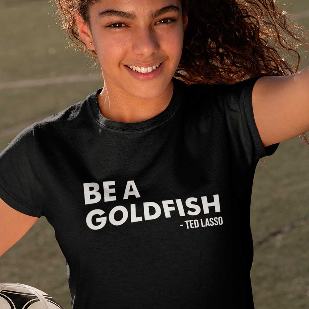 Camiseta Serie TV Ted Lasso Be a Goldfish