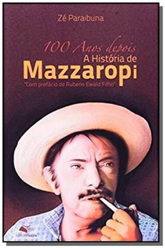 100 Anos Depois: A Historia De Mazzaropi