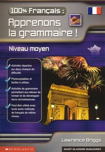 100 Francais: Apprenons La Grammaire!