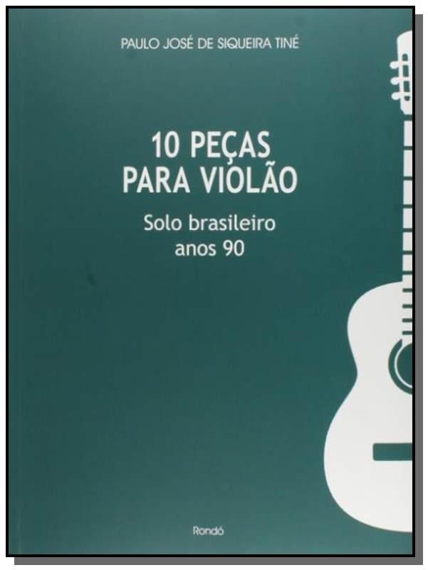 10 Pecas Para Violao: Solo Brasileiro Anos 90