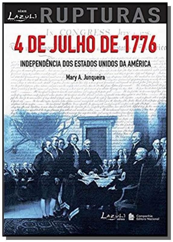 4 De Julho De 1776 - Independencia Dos Estados Uni
