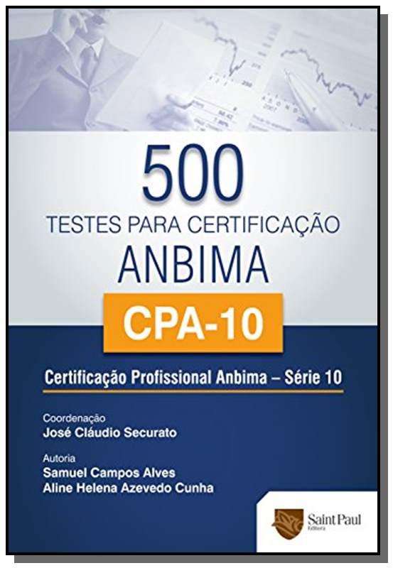 500 Testes Para Certificação Anbima/Cpa-10