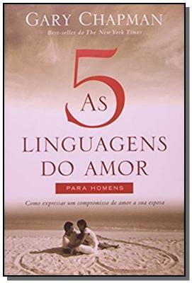 5 Linguagens Do Amor Para Homens, As