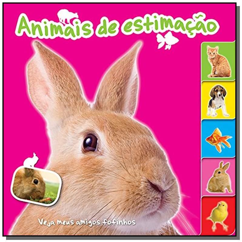 Animais De Estimacao - Serie Veja Meus Amigos Fofi