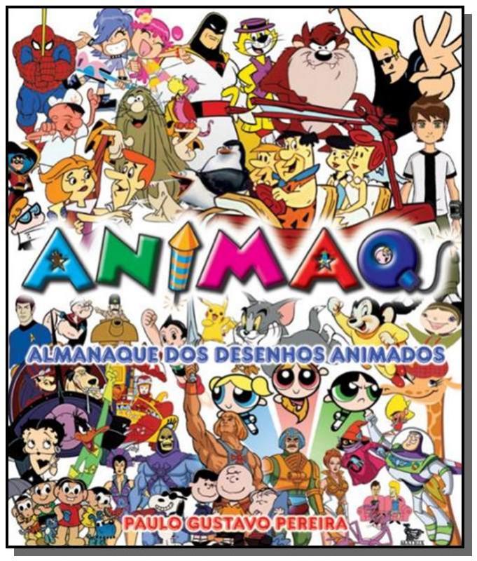 Animaq: Almanaque Dos Desenhos Animados
