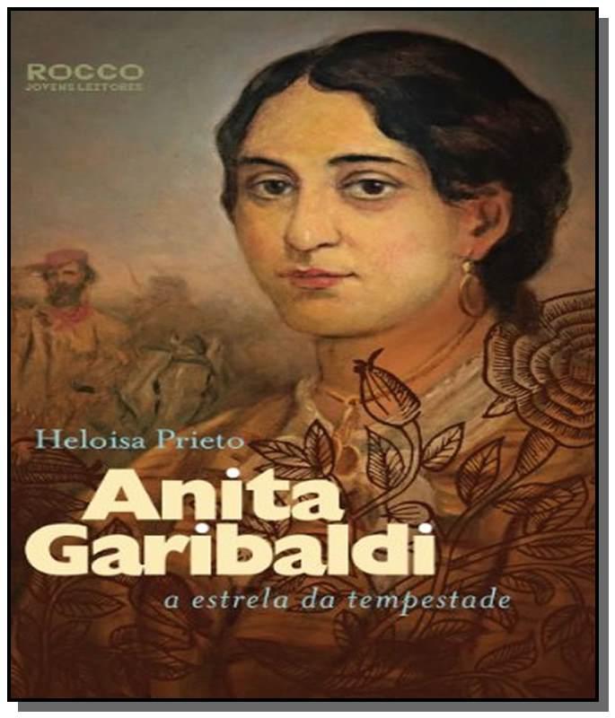 Anita Garibaldi: A Estrela Da Tempestade