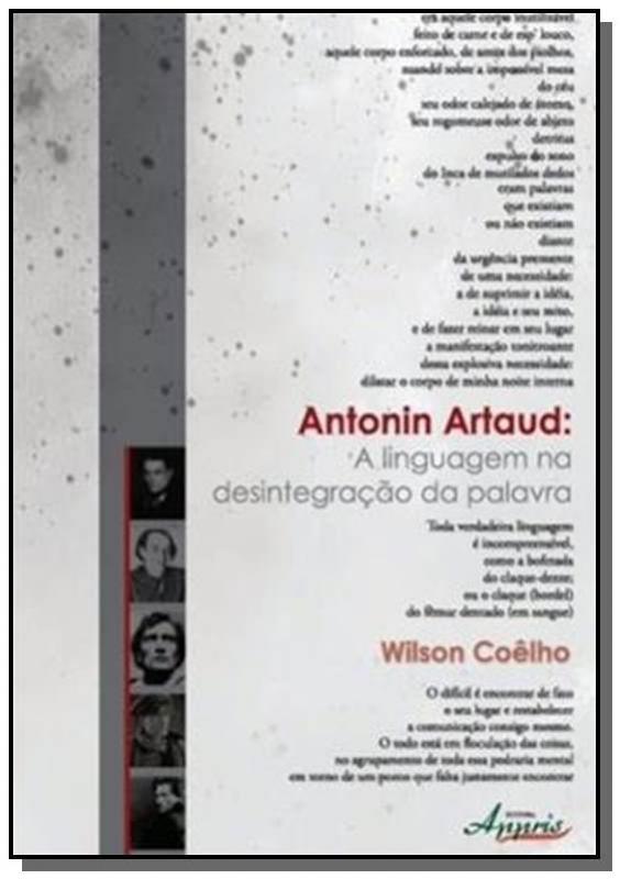 Antonin Artaud: A Linguagem Na Desintegração Da Palavra
