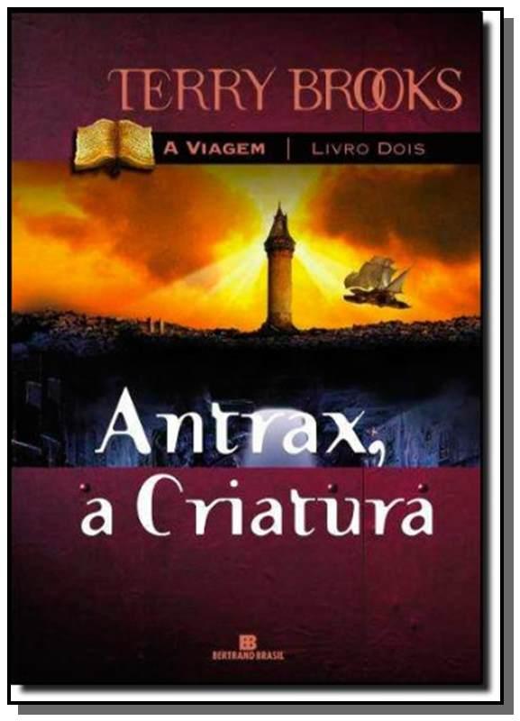 Antrax, A Criatura - Vol.2 - Trilogia A Viagem