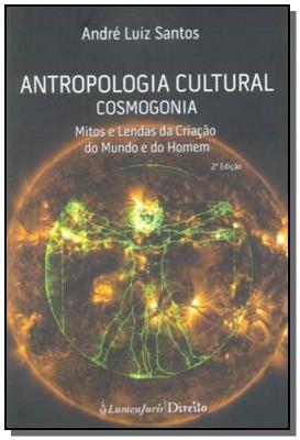 Antropologia Cultural: Cosmogonia
