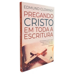 Kit Encontrando e Pregando Cristo | Edmund P. Clowney