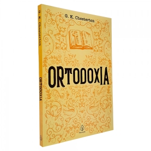 Ortodoxia | G. K. Chesterton | Ciranda