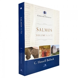 Salmos Vol. 1: 1-72 | Série Comentário Expositivo | C. Hassel Bullock