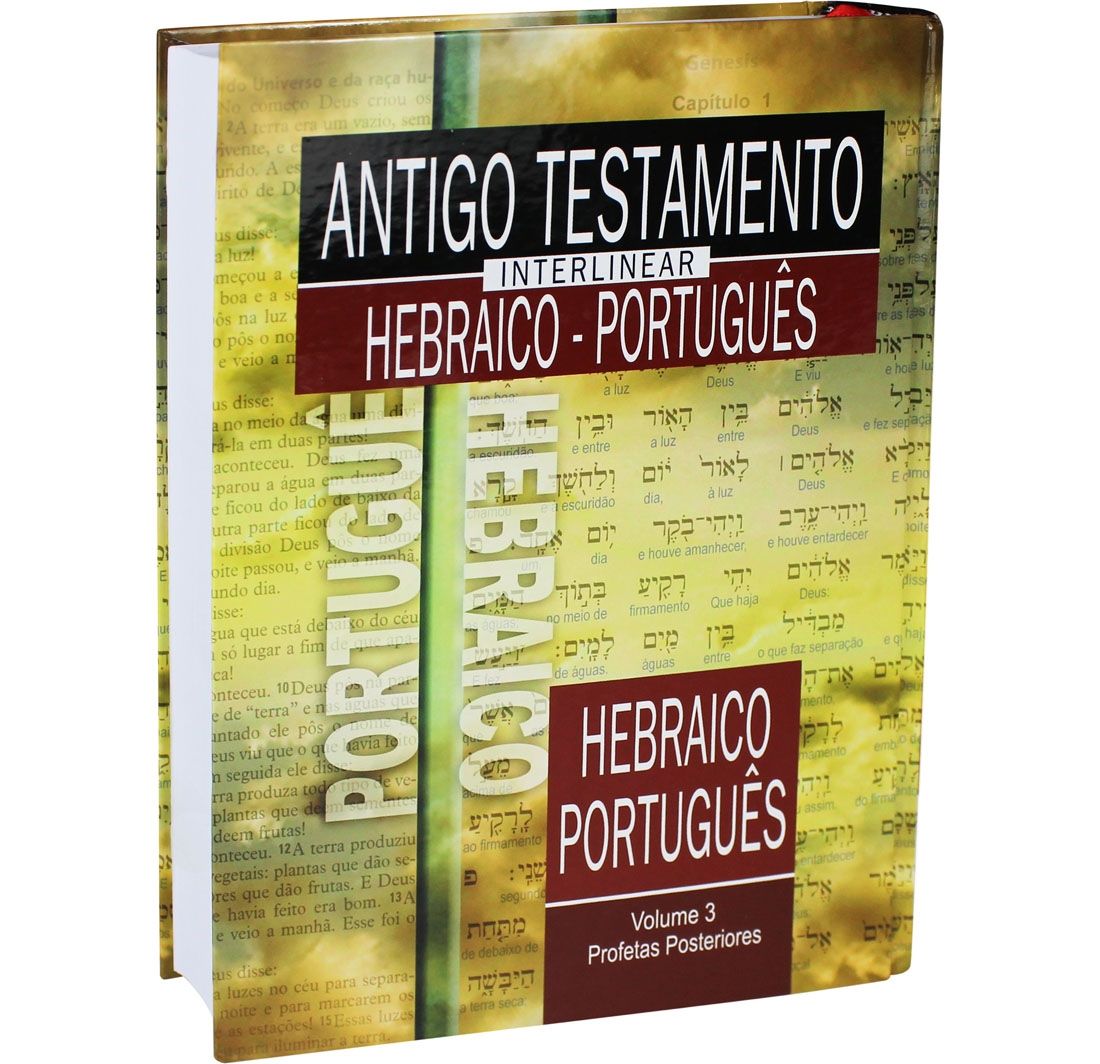 Antigo Testamento Interlinear Hebraico-Português Vol. 3 - Profetas Posteriores