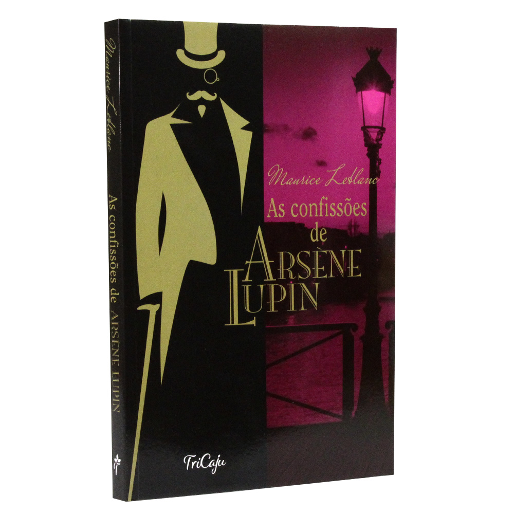 As Confissões de Arsène Lupin | Maurice Leblanc | TriCaju