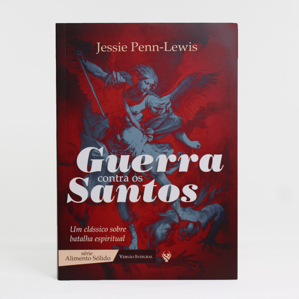 Guerra Contra Os Santos | Jessie Penn-Lewis