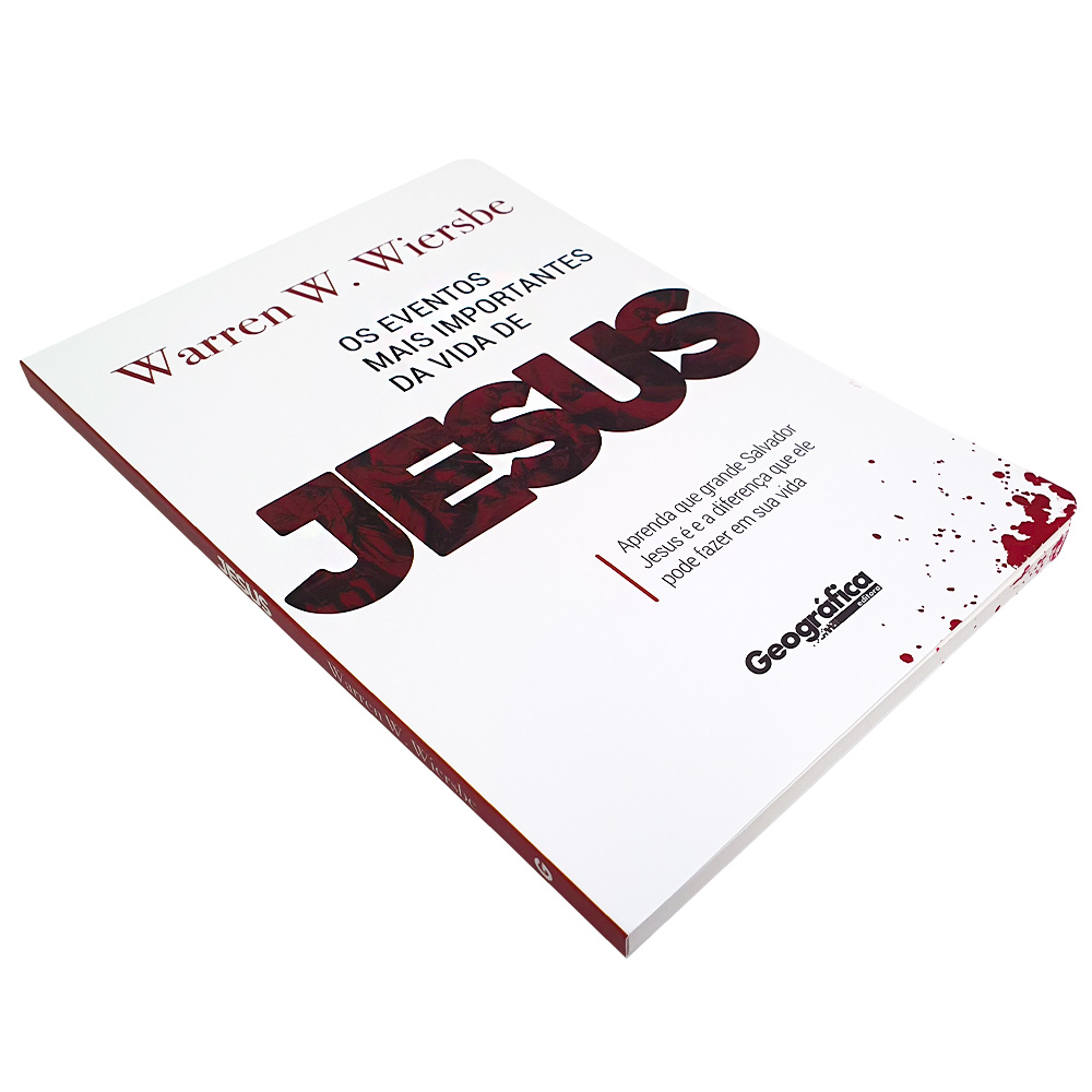 Os Eventos mais Importantes da Vida de Jesus | Warren Wiersbe