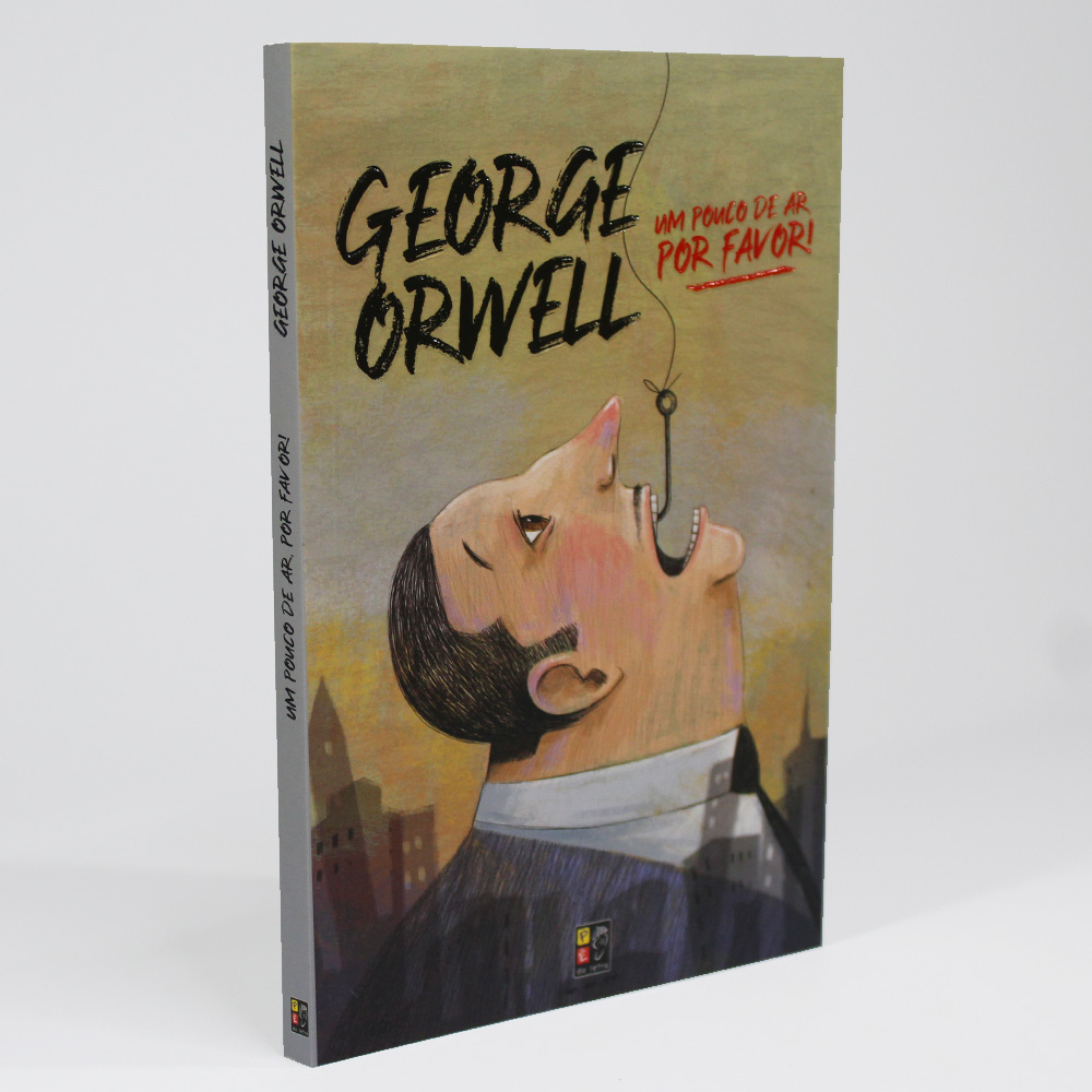 Um Pouco De Ar, Por Favor! | George Orwell | Pé Da Letra
