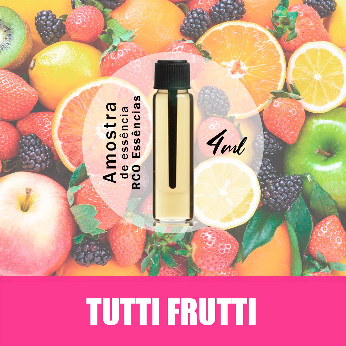 Amostra Essência - Tutti Frutti