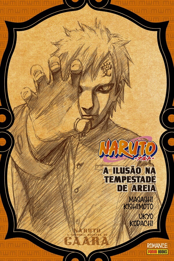 Naruto - A História Secreta de Gaara: A Ilusão na Tempestade de Areia - Volume Único