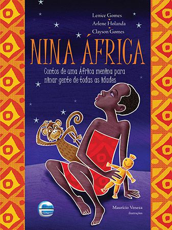 Nina África - Contos de uma África Menina para ninar gente de todas as idades
