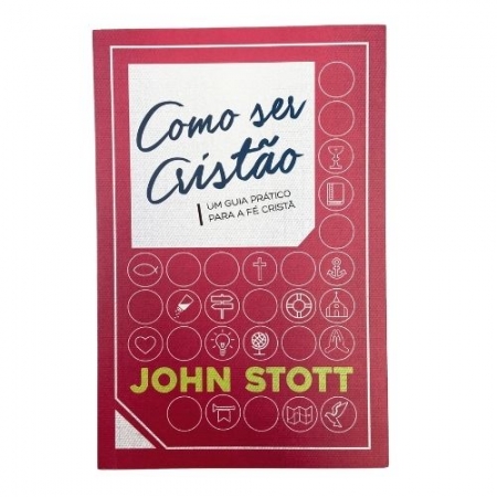 Livro Como Ser Cristão - John Stott