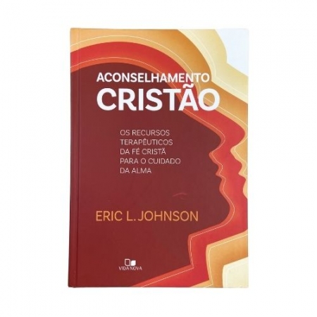 Livro Aconselhamento cristão - Eric L. Johnson