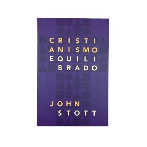 Livro Cristianismo Equilibrado - John Stott