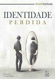 Identidade perdida - Ricardo Barbosa