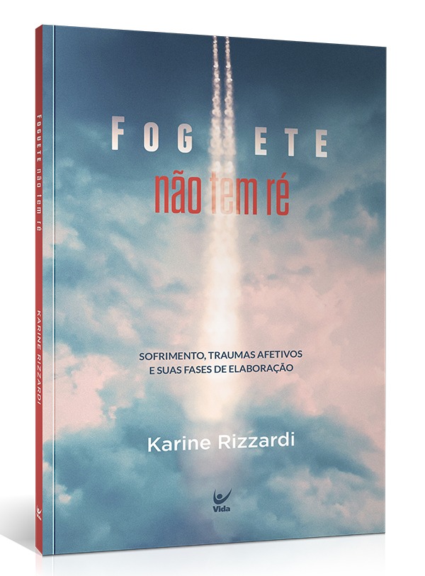 Livro Foguete não tem ré - Karine Rizzardi