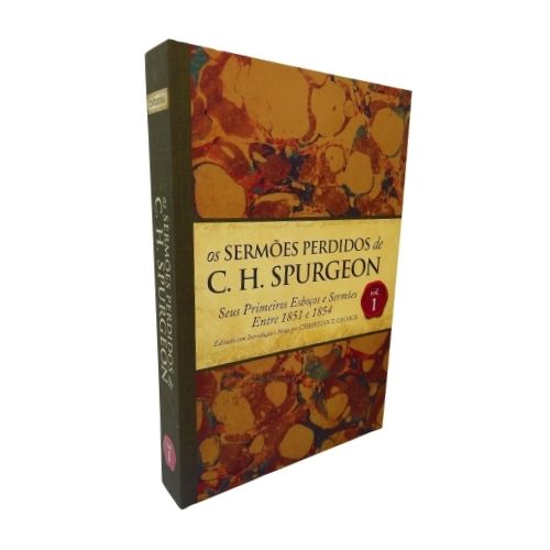 Livro Os Sermões Perdidos de Charles Spurgeon  Volume 1